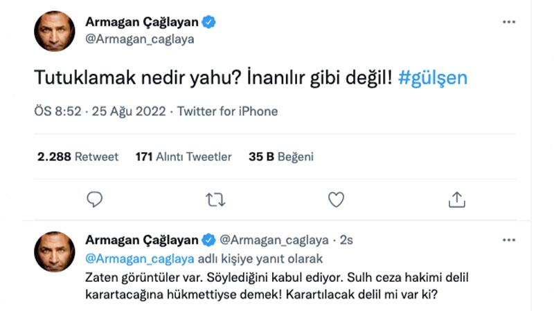 Armağan Çağlayan: Tutuklamak nedir yahu? İnanılır gibi değil! Zaten görüntüler var. Söylediğini kabul ediyor. Sulh ceza hakimi delil karartacağına hükmettiyse demek! Karartılacak delil mi var ki?