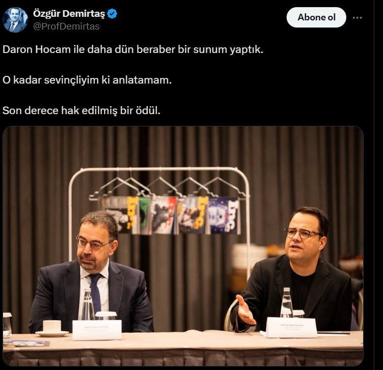 Nobel Ekonomi Ödülü'ne layık görülen Daron Acemoğlu'na sosyal medyadan tebrik mesajları yağdı: iktidarın, Acemoğlu'nun tezlerinden ders almalarını dilerim