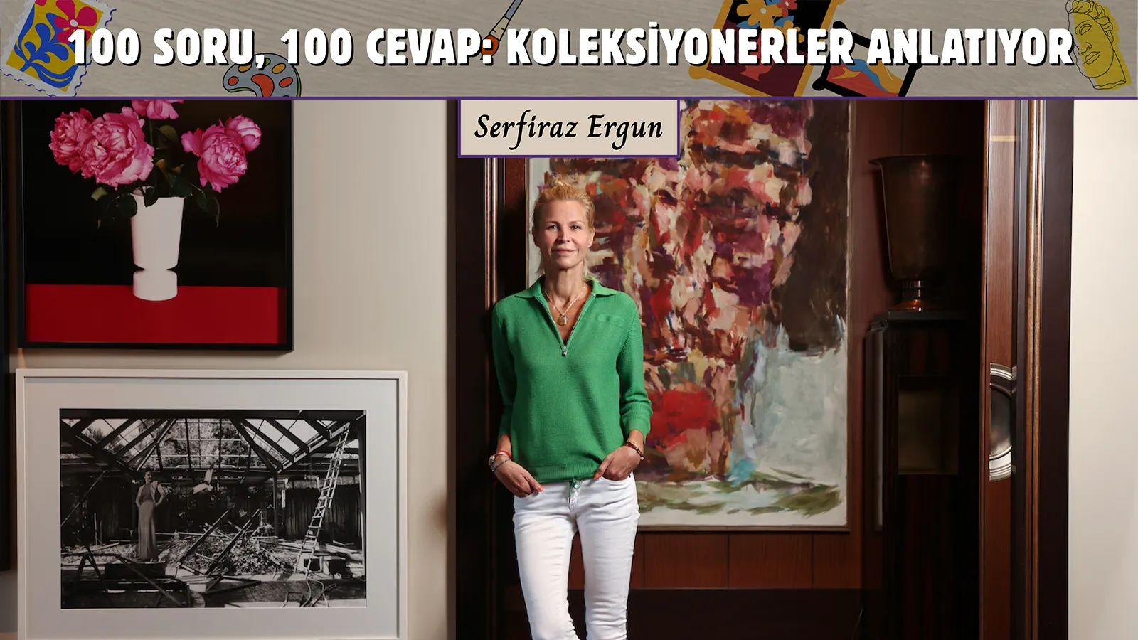 Tansa Mermerci: Benimkisi kurgulanmış bir koleksiyon, beni ve etrafımı beslesin diye kurgulandı; yaşanmışlıklarımla benzer hikâyeleri topluyorum